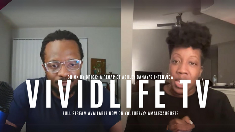 Brick By Brick: A Recap of Ashley Canay's VividLife TV Interview